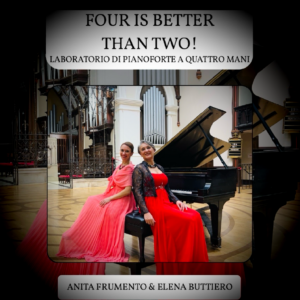 FOUR IS BETTER THAN TWO! – pianoforte a quattro mani