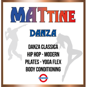 MATtine Artistiche – Sezione Danza