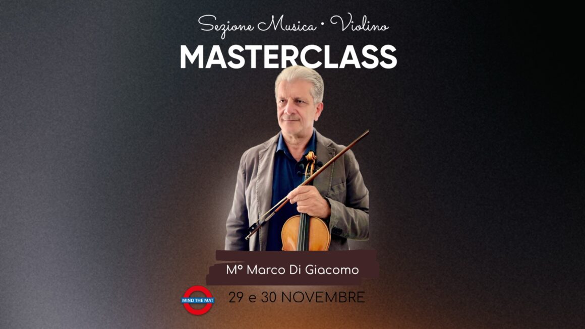 Masterclass di Violino – Mยฐ Marco Di Giacomo Masterclass di Violino – Mยฐ Marco Di Giacomo
