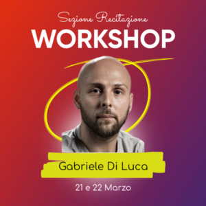 WORKSHOP CON GABRIELE DI LUCA